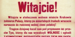 "Witajcie w stołecznem wolnem mieście Krakowie żołnierze Polacy, którzy po śmiertelnych trudach wracacie nareszcie do rodzinnej wolnej ziemi polskiej".