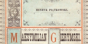 "Maksymilian Gierymski" Henryka Piątkowskiego.