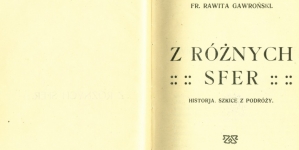 Franciszek Gawroński "Z różnych sfer : historja : szkice z podróży" (strona tytułowa)