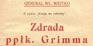 "Zdrada ppłk. Grimma" Władysława Wejtki.