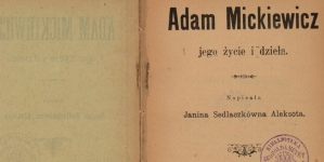 Janina Sedlaczkówna "Adam Mickiewicz: jego życie i dzieła" (strona tytułowa)