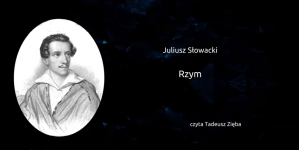 "Rzym" Juliusza Słowackiego.