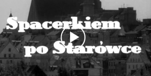Spacerkiem po Starówce.