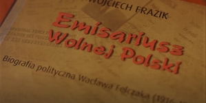 "Wacław Felczak: najważniejsza jest niezależność".