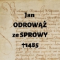 Jan Odrowąż ze Sprowy h. Odrowąż