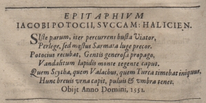 Tekst epitafium Jakuba Potockiego, zm. 1551, Podkomorzego Halickiego, w nieistniejącej dziś starej farze w Buczaczu.
