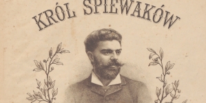 "Król śpiewaków : mazur skomponowany na fortepian" Ksawerego Syrewicza.