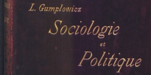 "Sociologie et politique" Ludwika Gumplowicza.