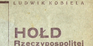 "Hołd Rzeczypospolitej" Ludwika Kobieli.
