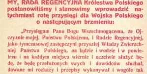 Dekret. [Inc.:] My, Rada Regencyjna Królestwa Polskiego postanowiliśmy i stanowimy wprowadzić natychmiast rotę przysięgi dla wojska Polskiego [...]