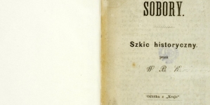 W. B. K.  [Władysław Koziebrodzki], "Sobory : szkic historyczny" (strona tytułowa)