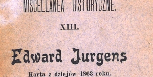 "Edward Jurgens : karta z dziejów 1863 roku" Aleksandara Kraushara.