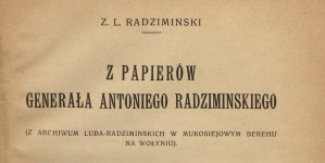 Zygmunt Luba Radzimiński "Z papierów generała Antoniego Radziminskiego" (strona tytułowa)