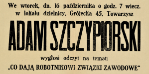 Afisz PPS informujący o odczycie Adama Szczypiorskiego na temat związków zawodowych.