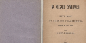 Józef Siemiradzki "Na kresach cywilizacji: listy z podróży po Ameryce Południowej, odbytej w roku 1892"  (strona tytułowa)