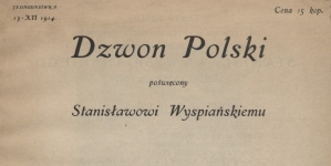"Dzwon Polski poświęcony Stanisławowi Wyspiańskiemu: jednodniówka 13 XII 1914" (1. strona, red. Władysław Rogowski)