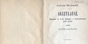 Juliusz Słowacki "Agezylausz: dramat w 4-ch aktach" [wyd. Józef H. Rychter]