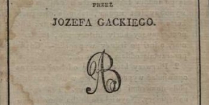 Józef Gacki "Z dzieiów polskich zabawa historyczna w sposobie loteryi ułożona" (strona tytułowa)