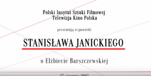 "Stanisław Janicki o Elżbiecie Barszczewskiej".