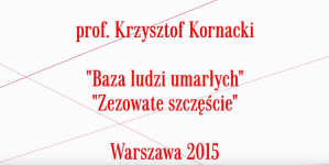 Prof. Krzysztof Kornacki o filmach "Baza ludzi umarłych" i "Zezowate szczęście".