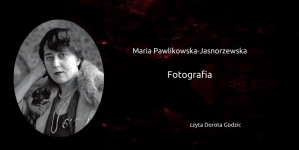 "Fotografia" Marii Pawlikowskiej-Jasnorzewskiej.