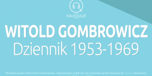 "Dziennik 1953-1969" Witolda Gombrowicza - streszczenie i opracowanie.