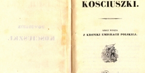 "Powstanie Kościuszki: rzecz wyjęta z Kroniki Emigracji Polskiej" Teodora Morawskiego.