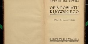 "Opis powiatu kijowskiego" Edwarda Rulikowskiego.