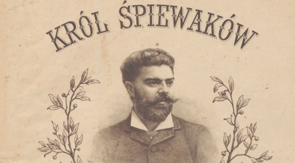  "Król śpiewaków : mazur skomponowany na fortepian" Ksawerego Syrewicza.  
