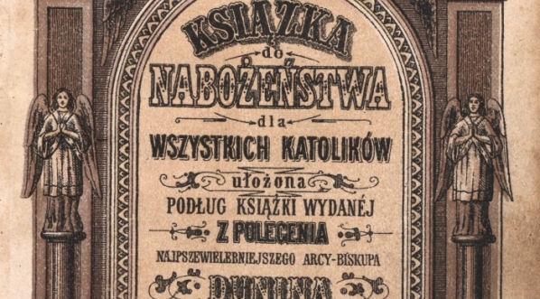  "Książka do nabożeństwa dla wszystkich katolików" Marcina Dunina.  