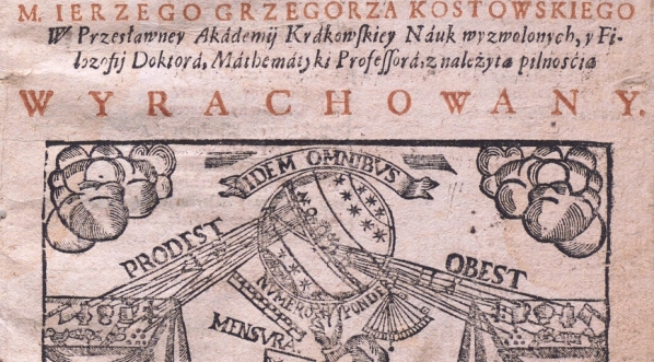  "Kalendarz Polski y ruski, w którym święta roczne y biegi niebieskie ... należytym porządkiem położone" Jerzego Grzegorza Kostowskiego.  