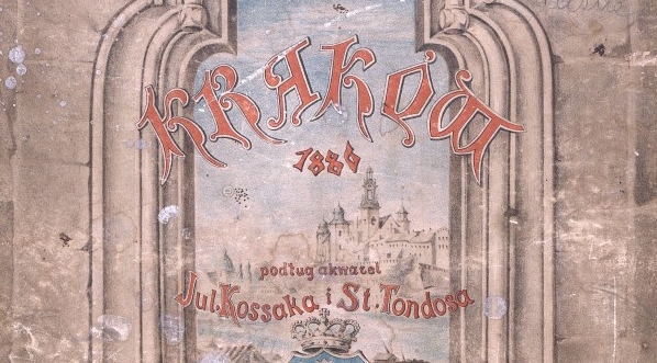  "Klejnoty miasta Krakowa : dwadzieścia cztery widoków w chromolitografiach podług oryginalnych akwarel Juliusza Kossaka i Stanisława Tondosa"  