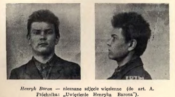  Henryk Baron na zdjęciach więziennych.  
