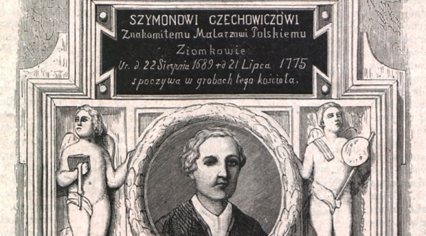  "Nagrobek Szymona Czechowicza w kościele pokapucyńskim w Warszawie"  