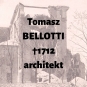 Tomasz Bellotti (Belloti, Belotty)